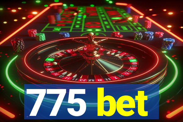 775 bet